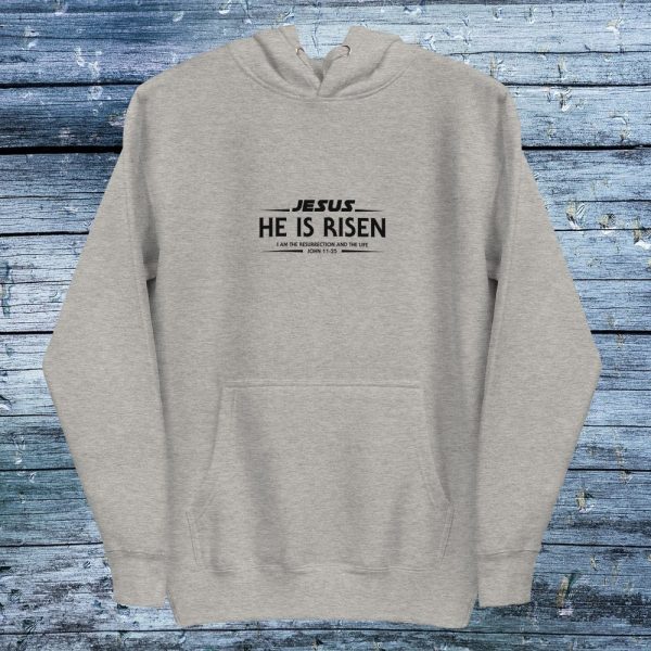Jesus he is risen hoodie